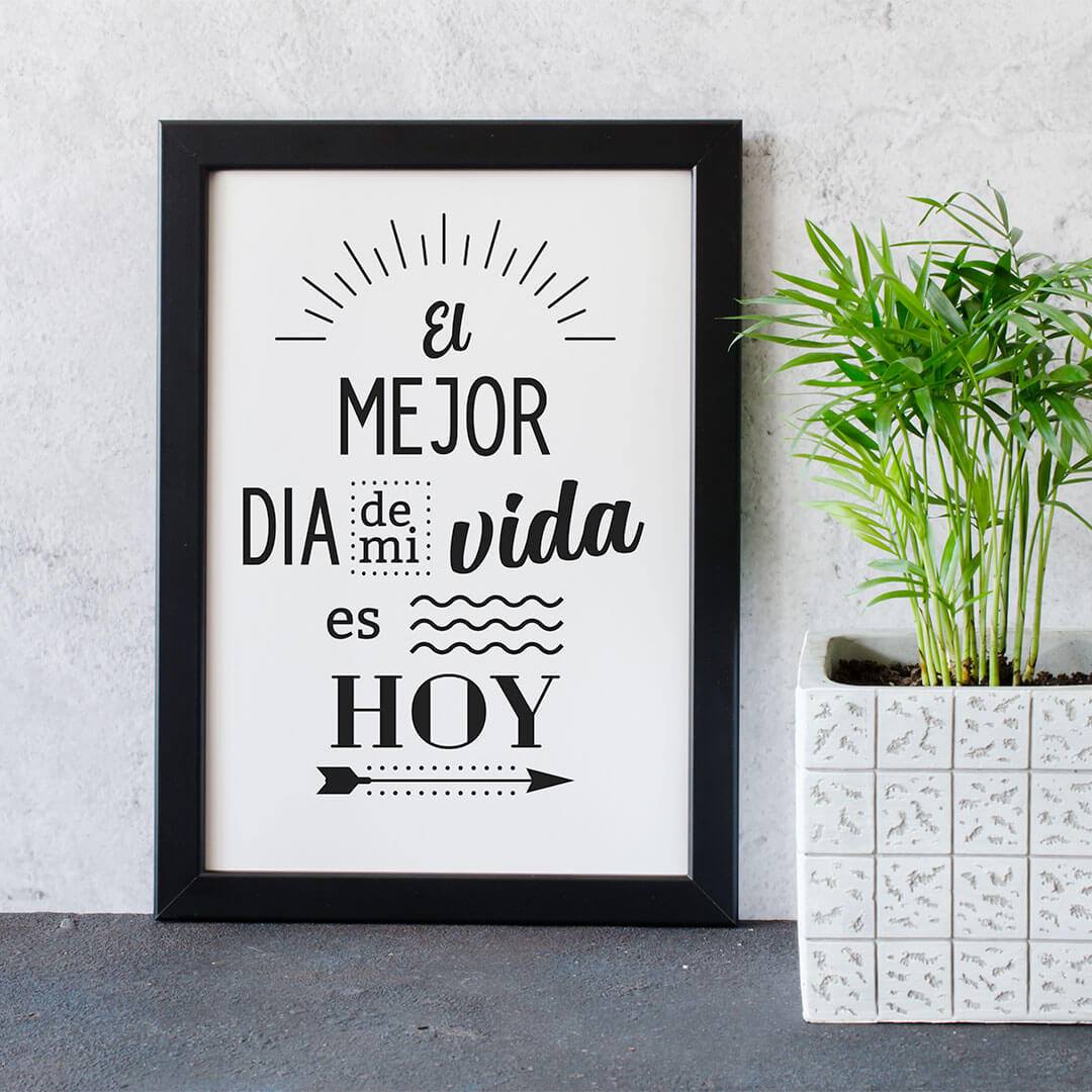 CartelGratis - "El mejor día de mi vida es hoy." 😀😊🌟🌹...