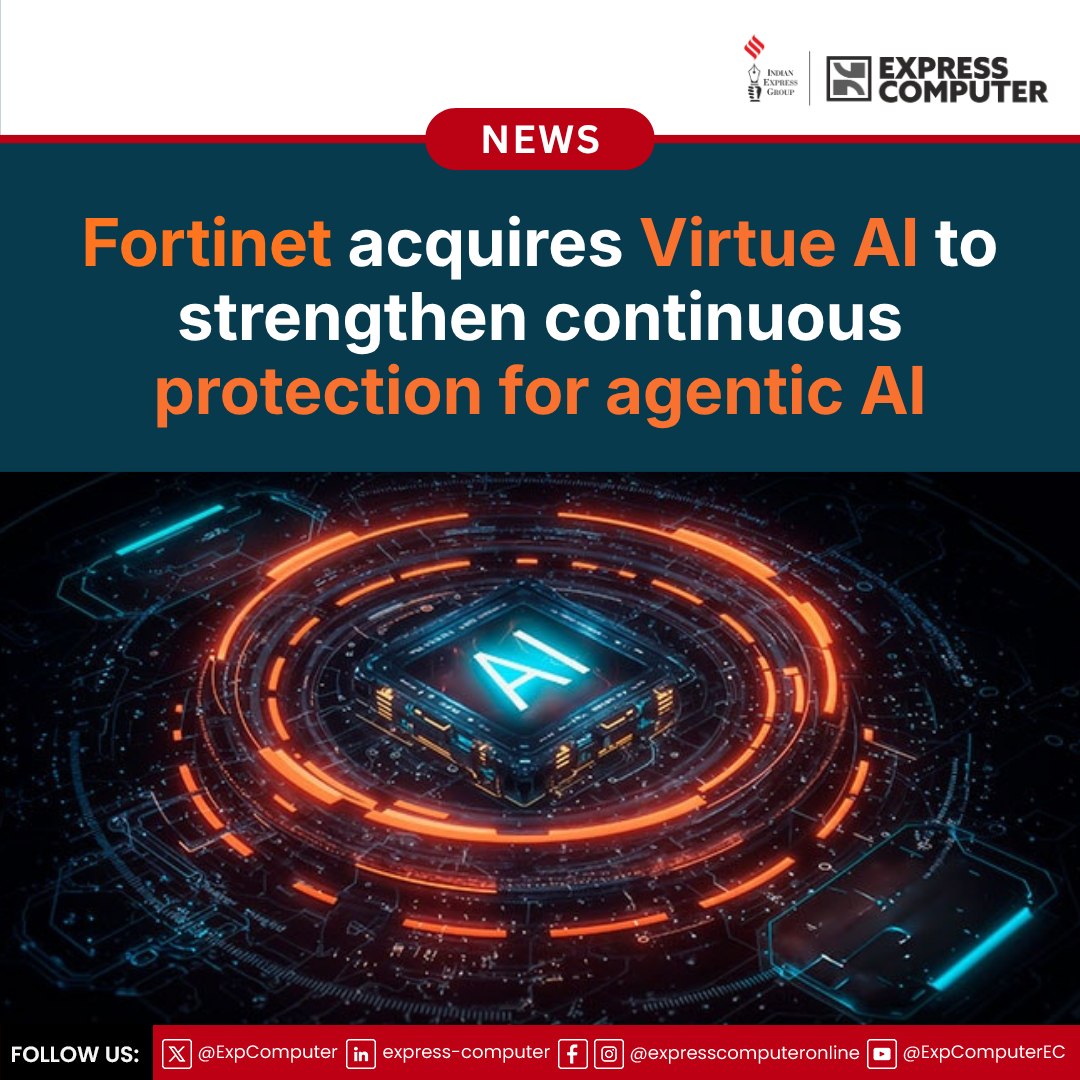 #Fortinet acquires #VirtueAI to strengthen continuous protection for ...