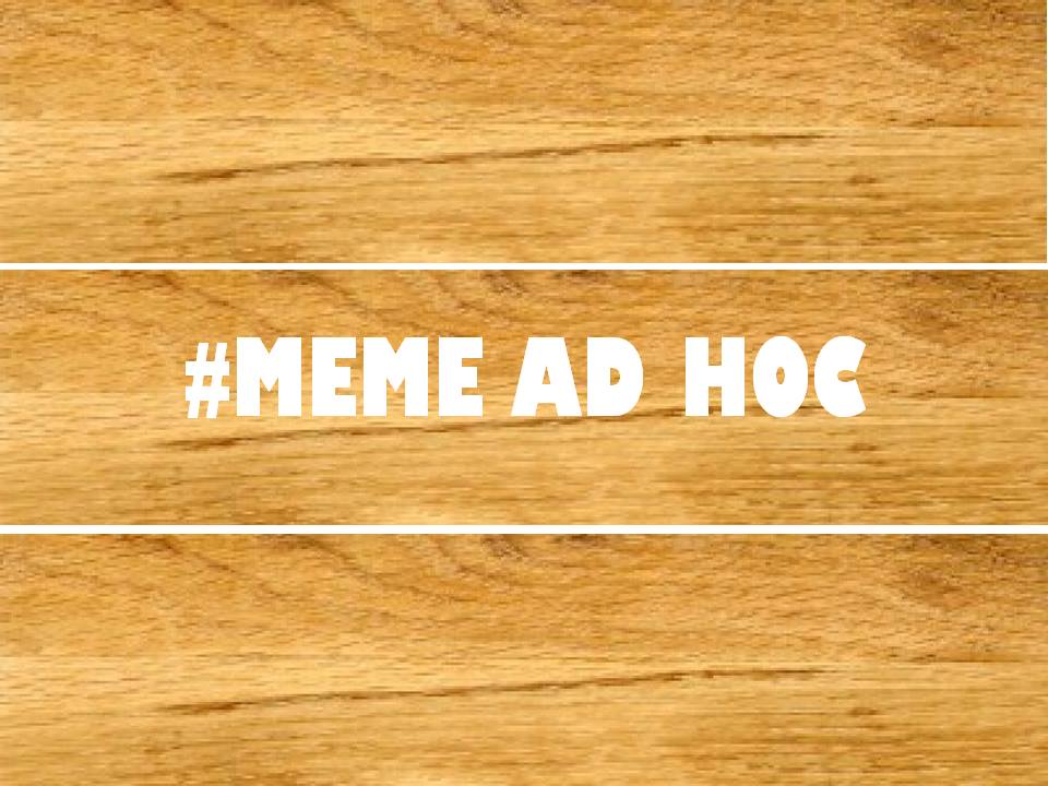 MEME AD HOC