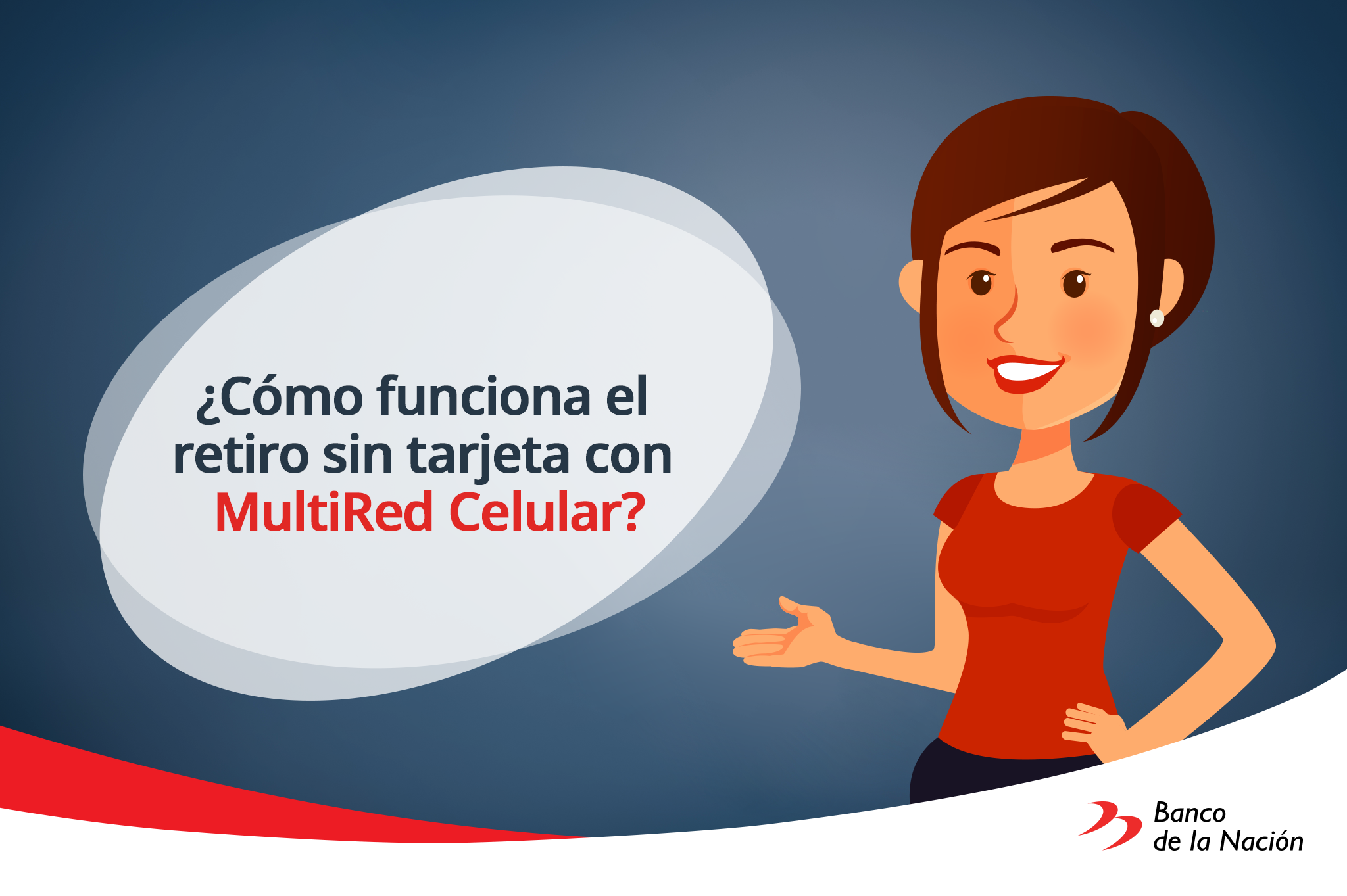Con MultiRed Celular puedes retirar... - Banco de la Nación