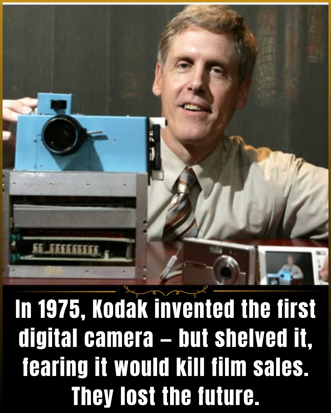 True - In 1975, a young engineer named Steve Sasson built something ...