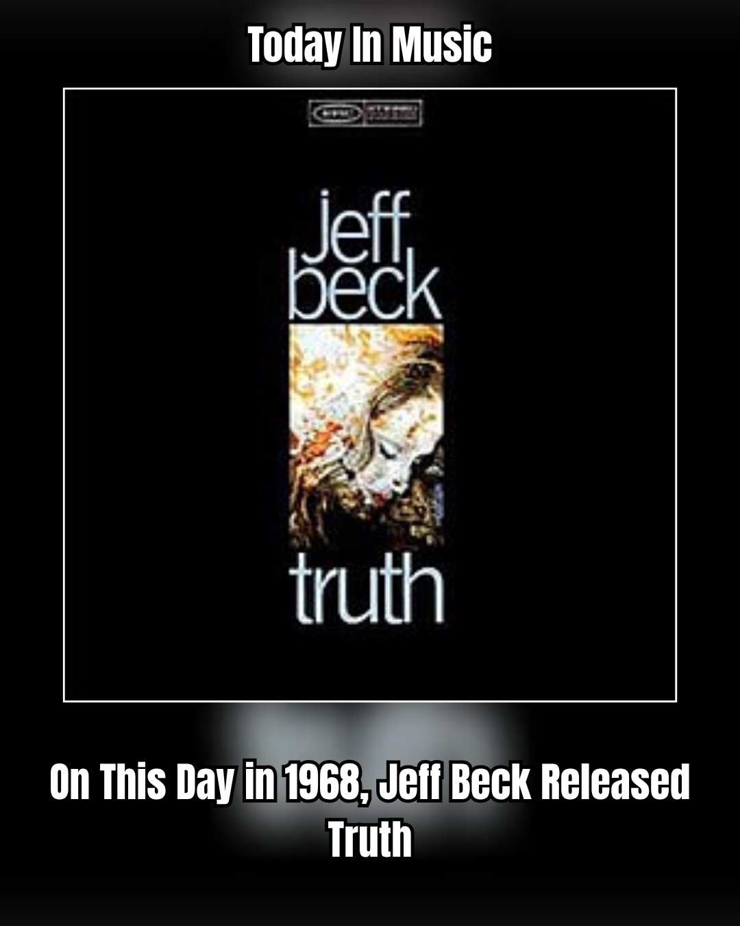 On This Day in 1968, Jeff Beck Released the Classic Album Truth On