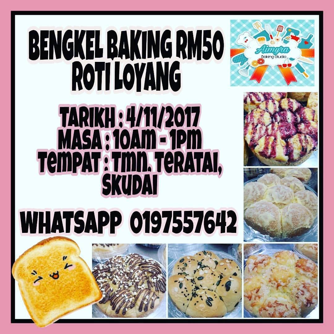 Aimyra Bakery - BENGKEL ROTI LOYANG !!! .. Jom sertai kami...