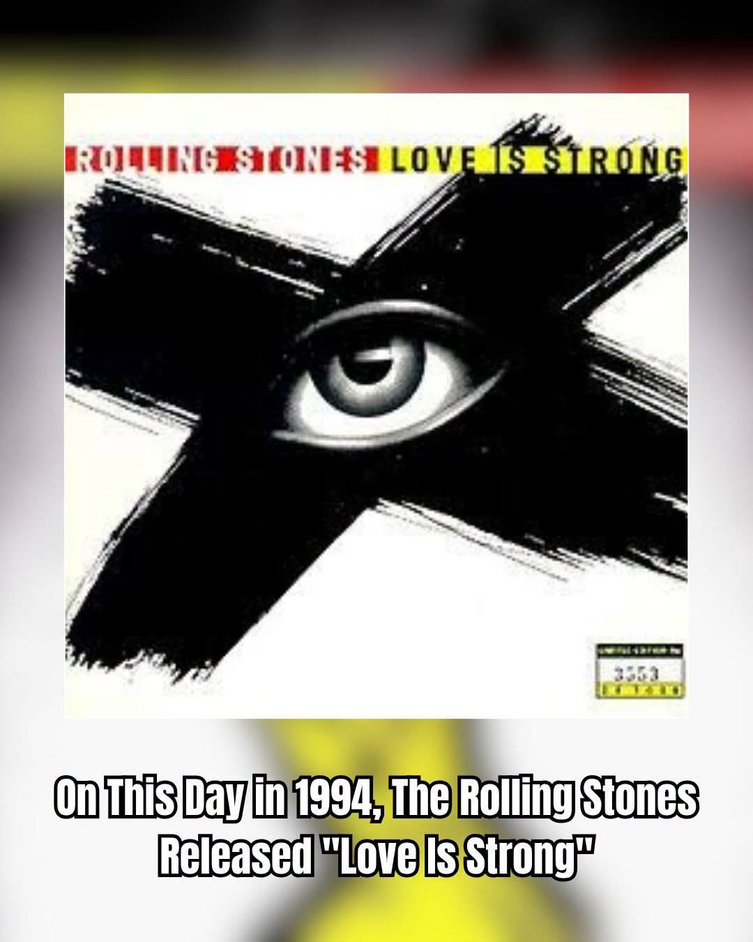 The Rolling Stones release 'Love Is Strong' from Voodoo Lounge