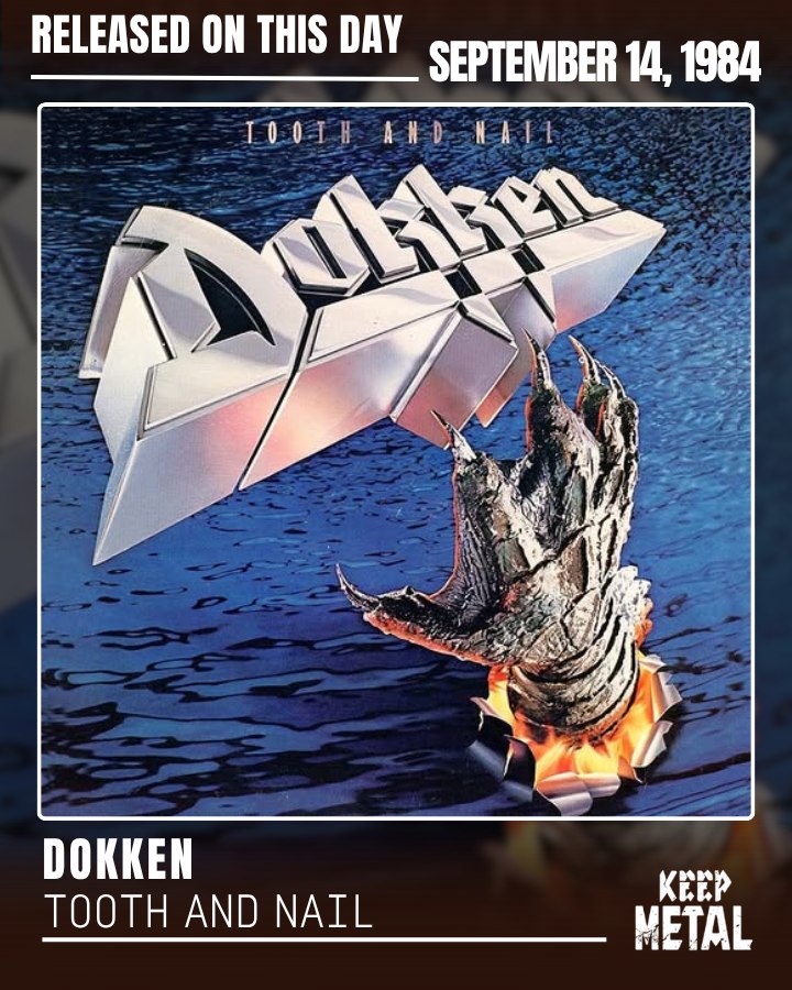 Dokken 🔥 Tooth and Nail — 2nd Studio Album 💿 Released on