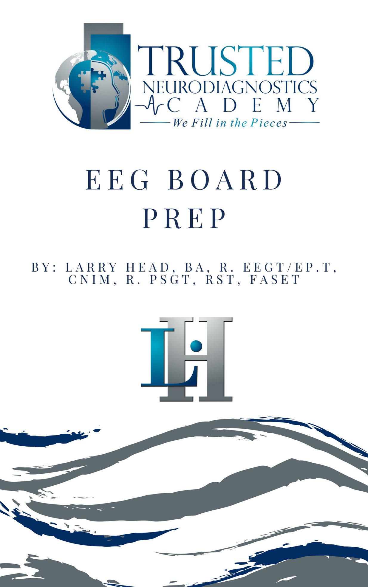 Trusted Neurodiagnostics Academy - Our LHI EEG Board Prep Study Guide ...