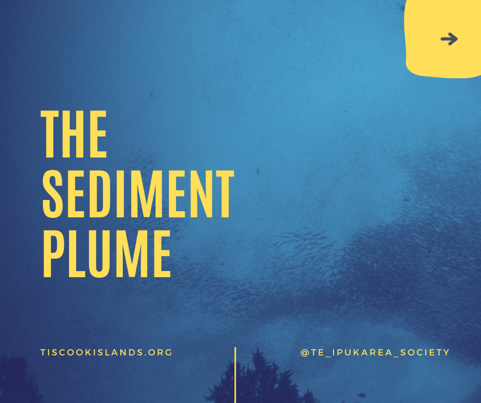 Sediment plumes from deep sea... - Te Ipukarea Society - TIS | Facebook