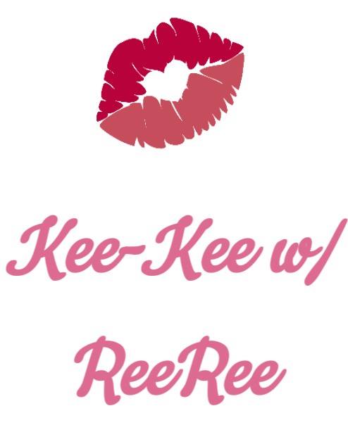 Kee-Kee w/ ReeRee