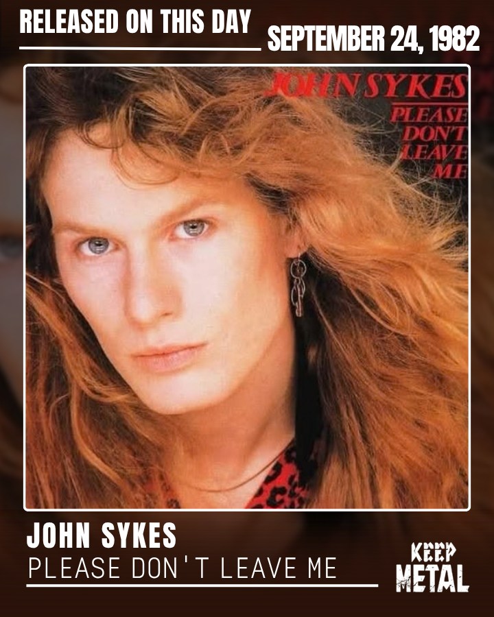 John Sykes 🔥 Please Don't Leave Me — Single 🎵 Released on