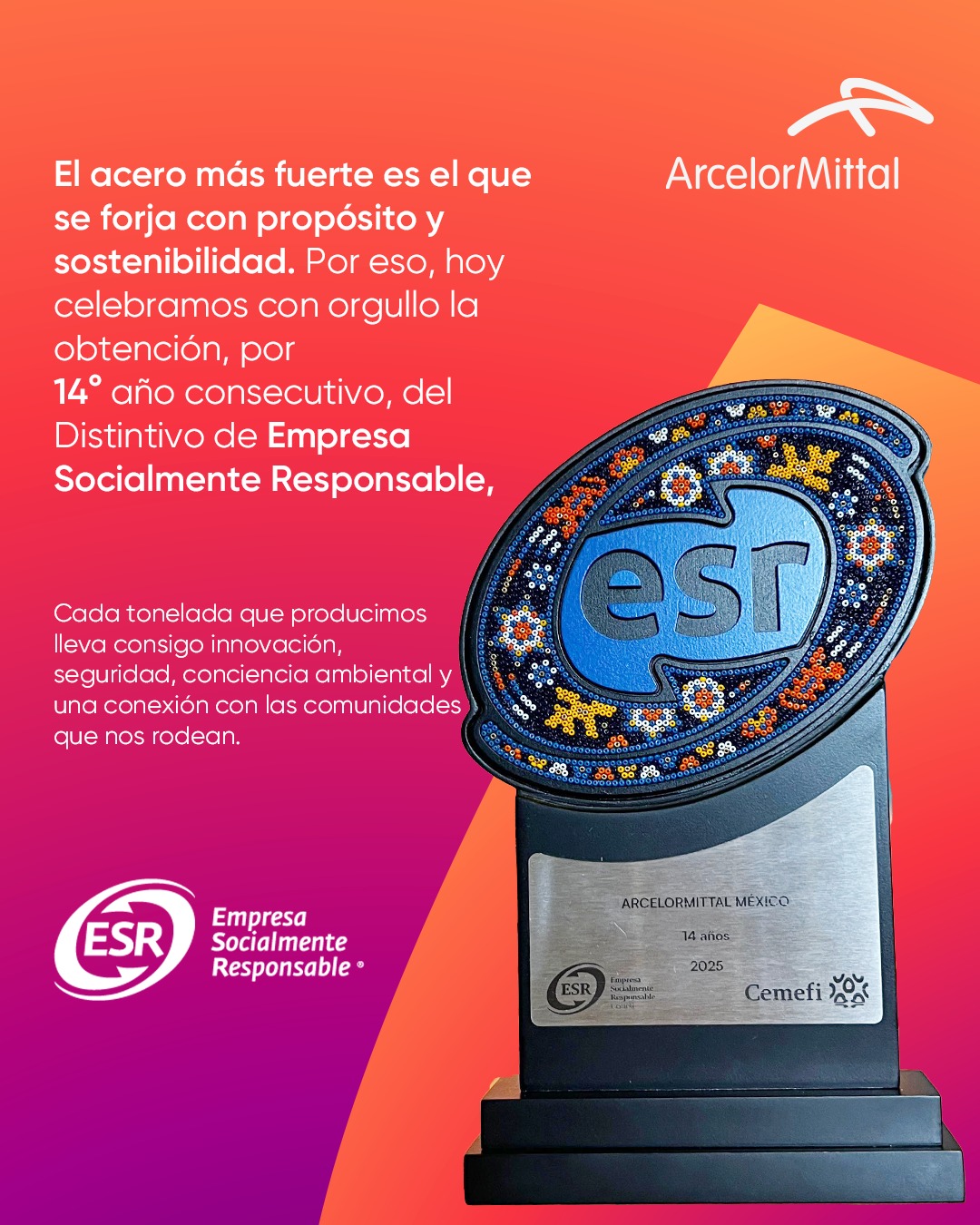 ArcelorMittal - Nos sentimos profundamente orgullosos de haber recibido ...