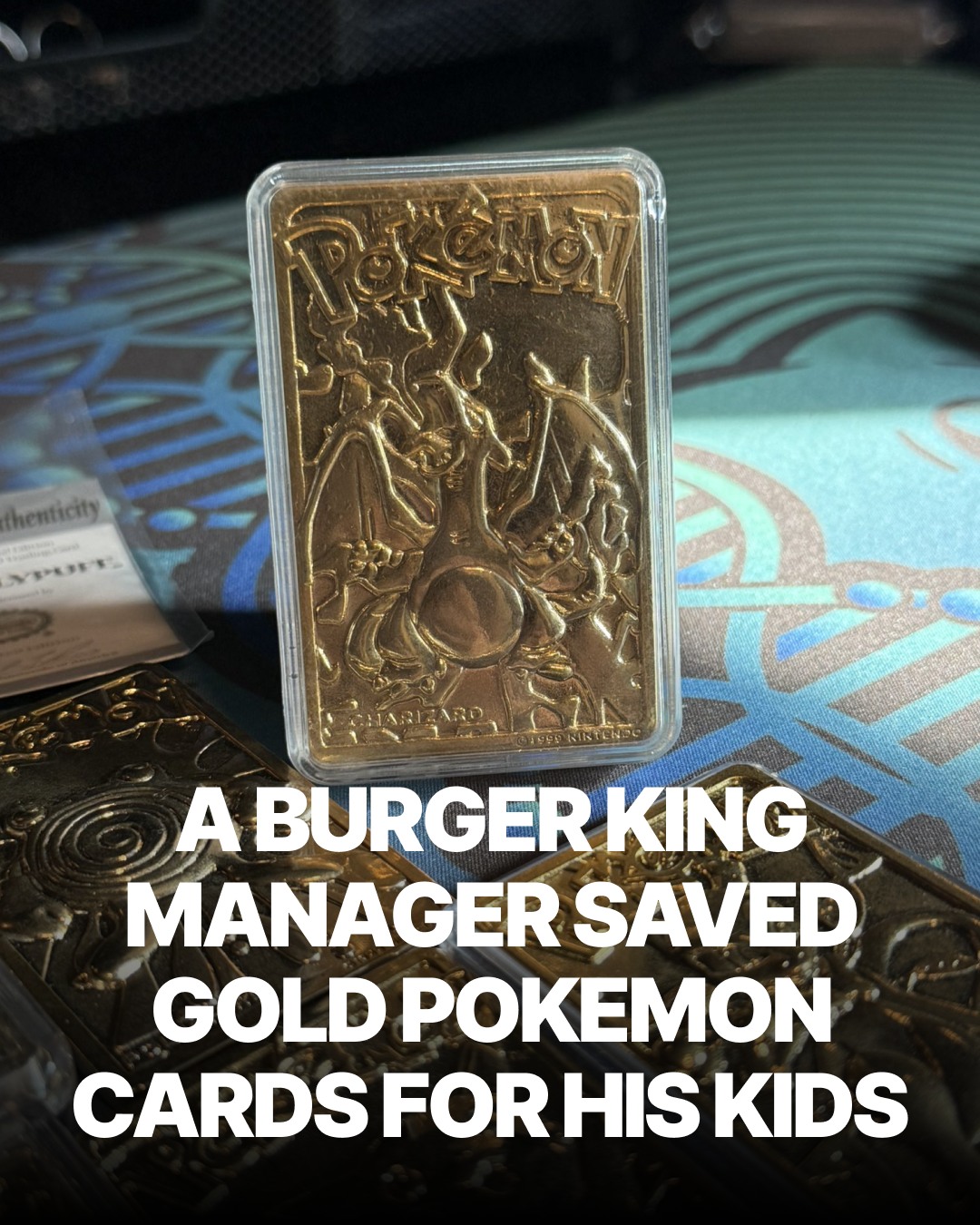 Burger King manager saves gold-plated Pokemon cards for his kids
