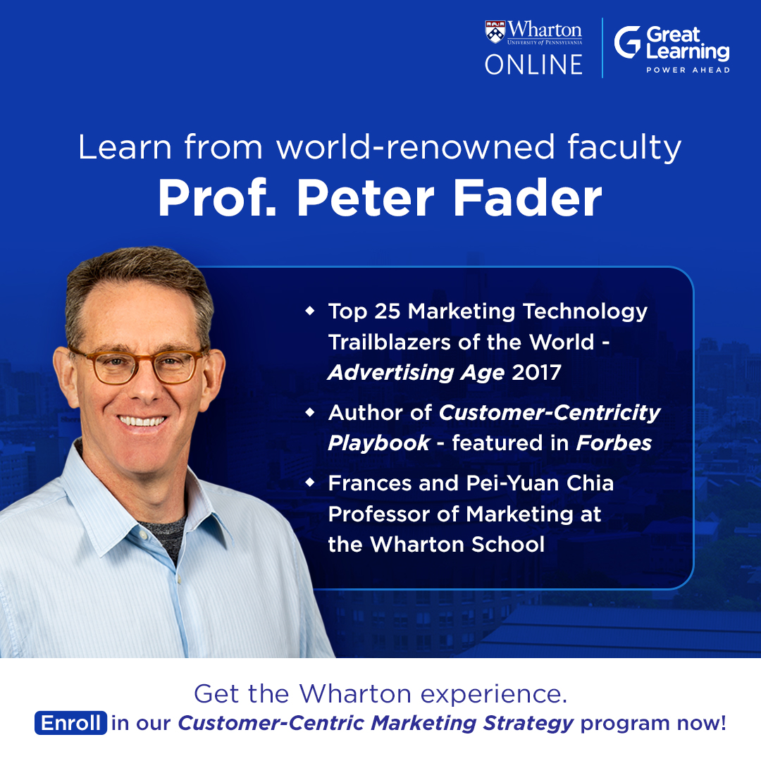Great Learning - Professor Peter Fader from Wharton...