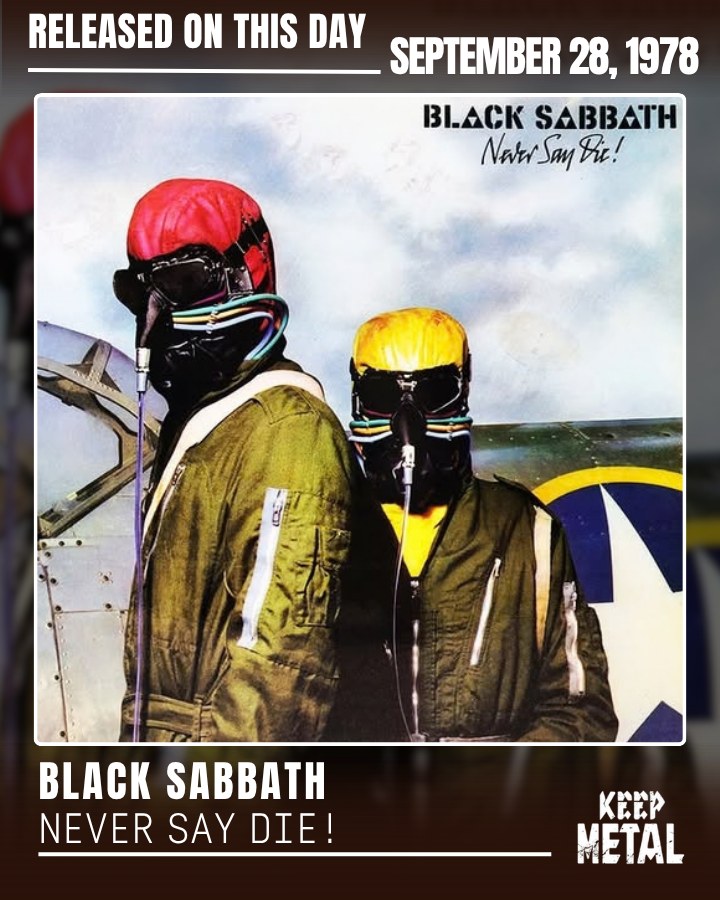 Black Sabbath's Never Say Die! album released on September 28, 1978