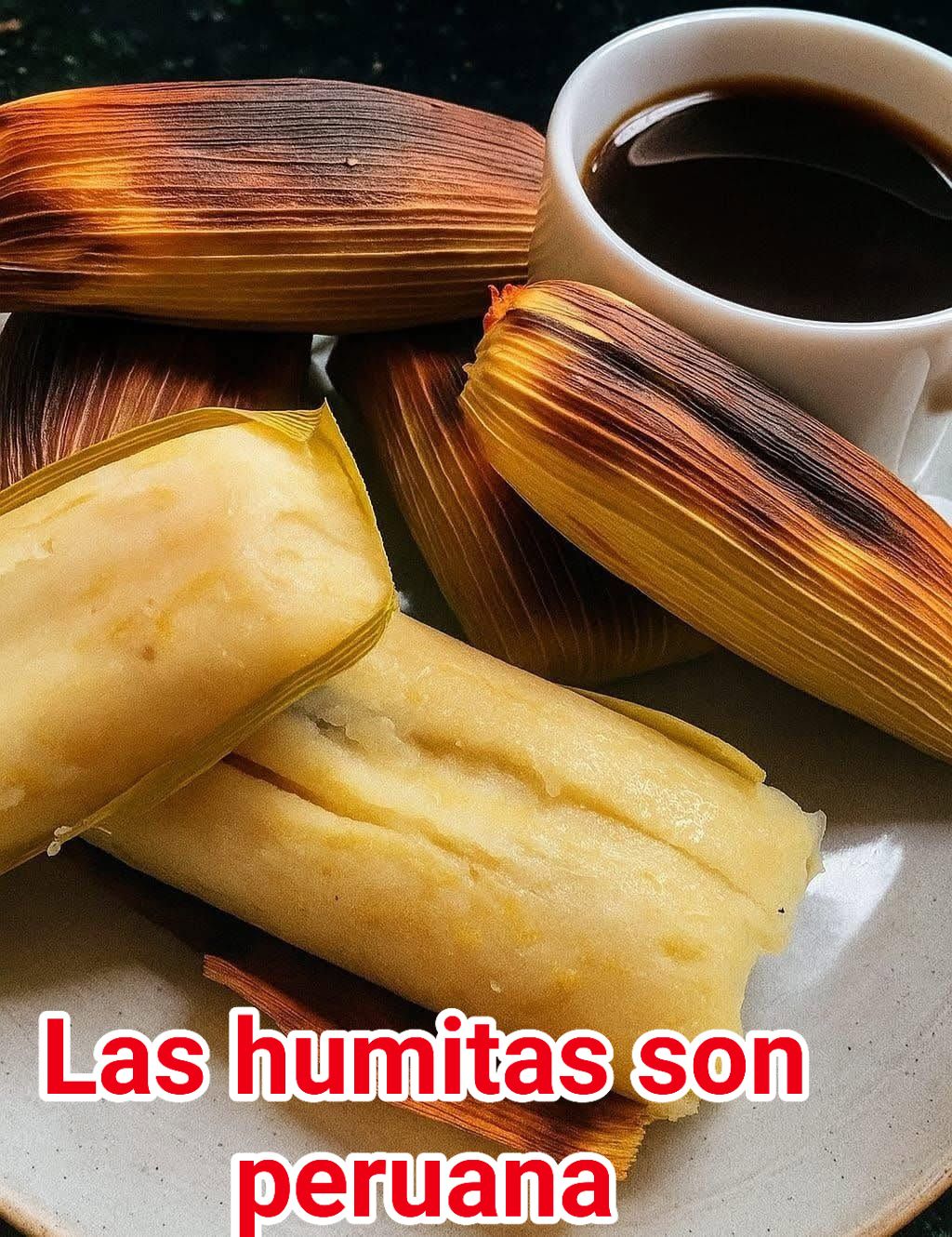 Cocina - Sí 😊, la humita también es peruana. La humita es un plato ...