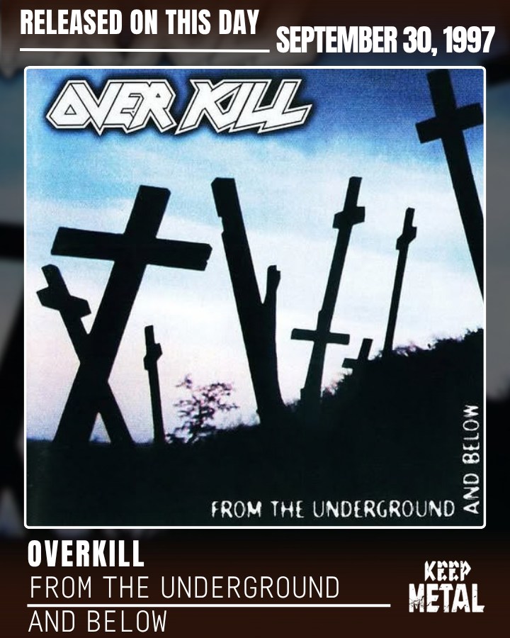 Overkill 🔥 From the Underground and Below — Ninth Studio Album
