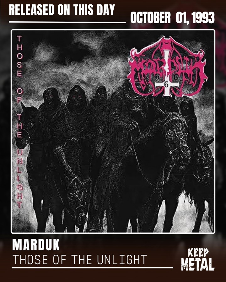 Marduk 🔥 Those of the Unlight — Second Studio Album 💿 Released