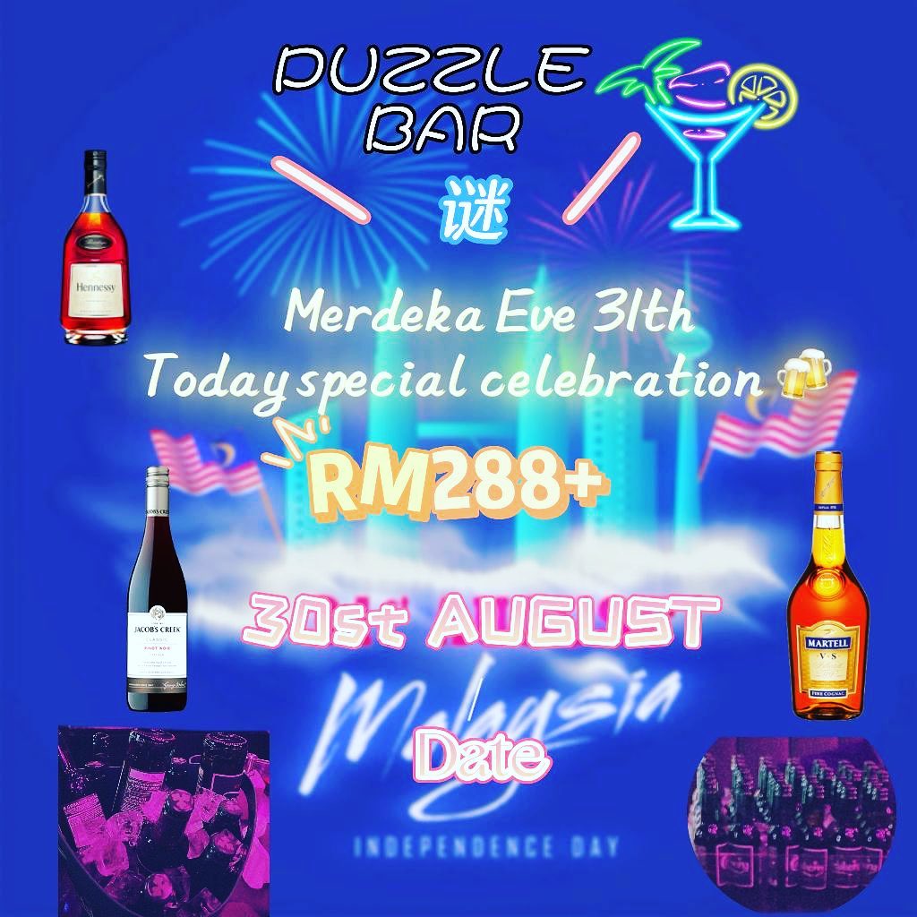 谜 Puzzle Bar - Merdeka! Merdeka! Merdeka! After 2 Year...