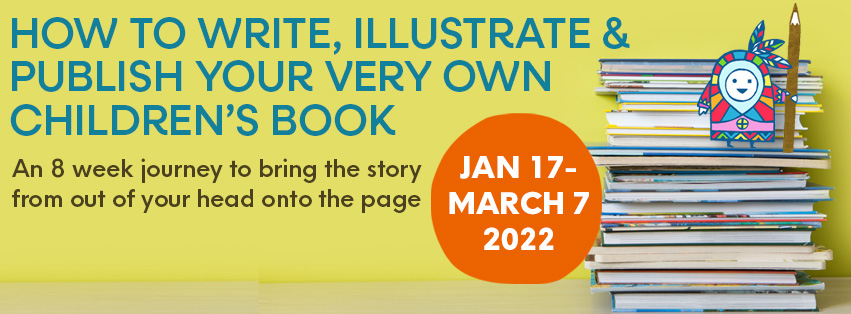 How to Write, Illustrate & Publish Your Very Own Children's Book