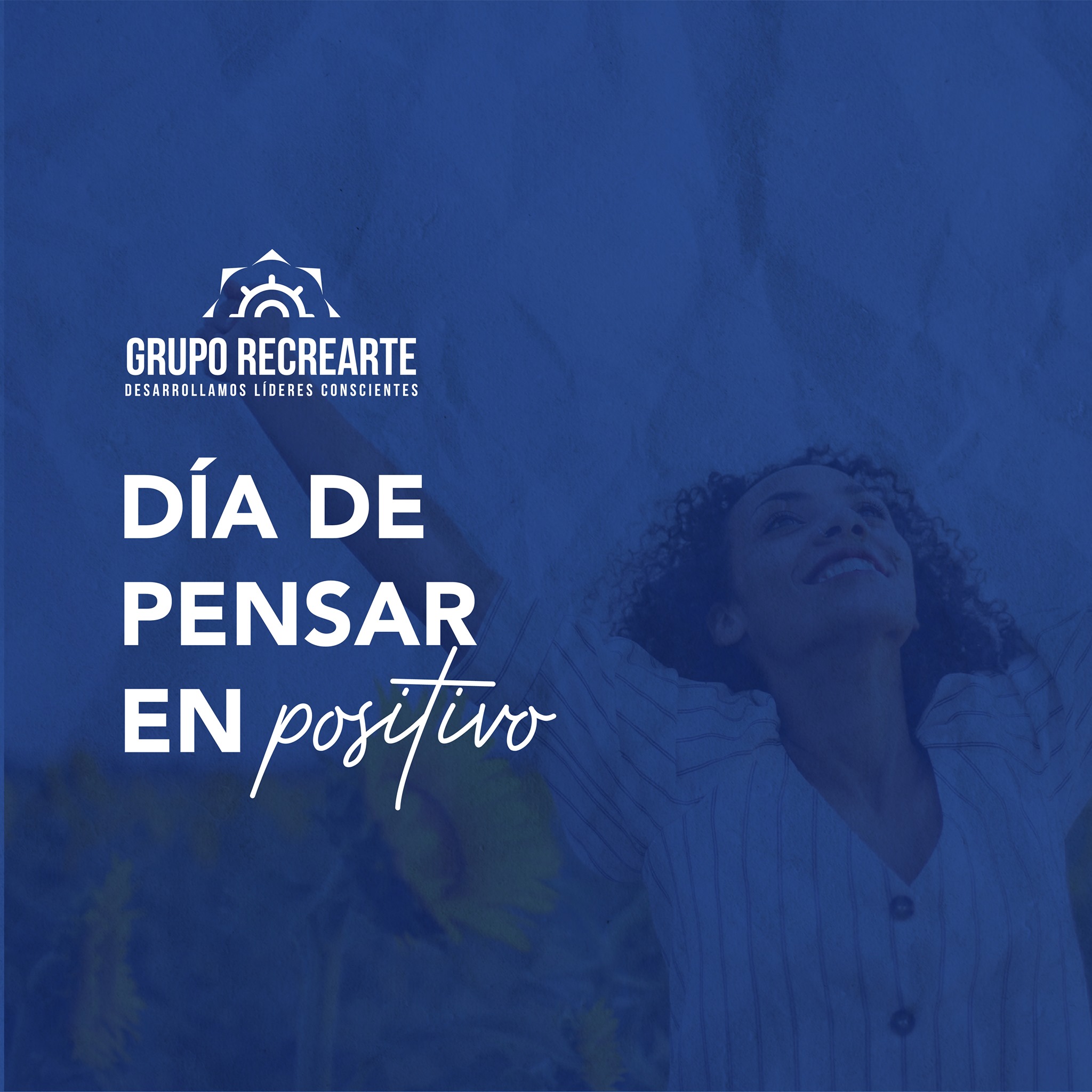 Grupo Recrearte - El pensamiento positivo no significa evitar o ignorar ...