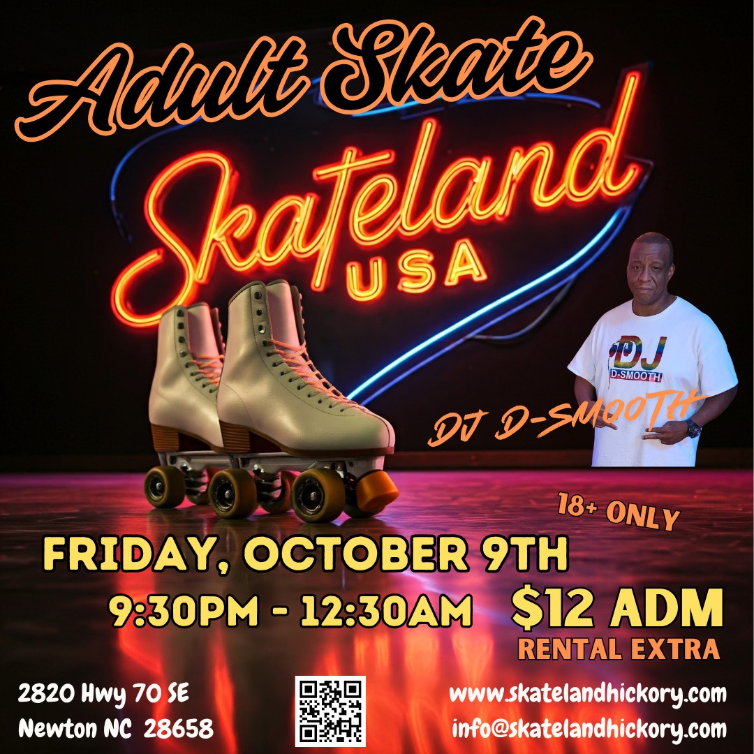 Adult Skate Night with DJ D-Smooth at Skateland Hickory | Newton, NC