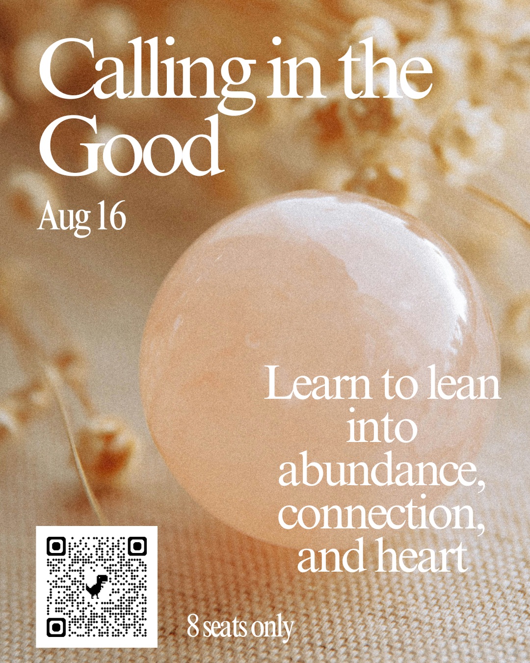 Calling in the Good Workshop