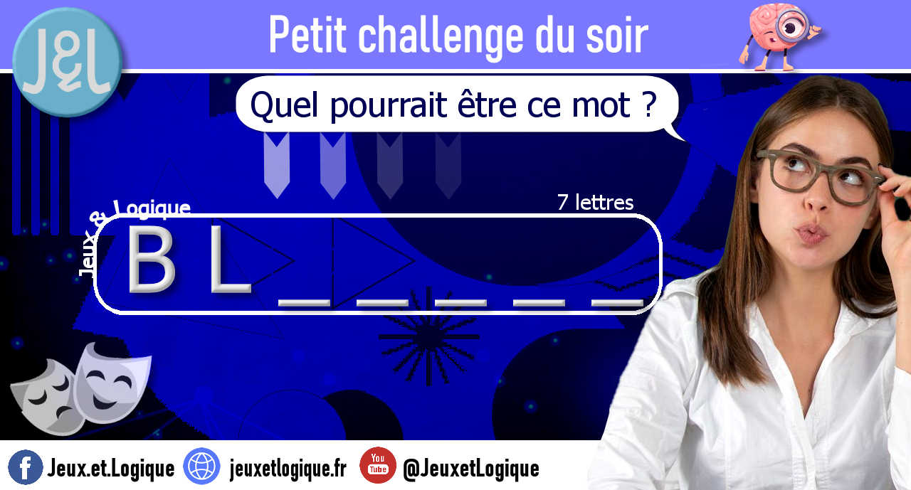 Jeux et Logique - Quel peut être ce mot de 7 lettres ? On... | Facebook