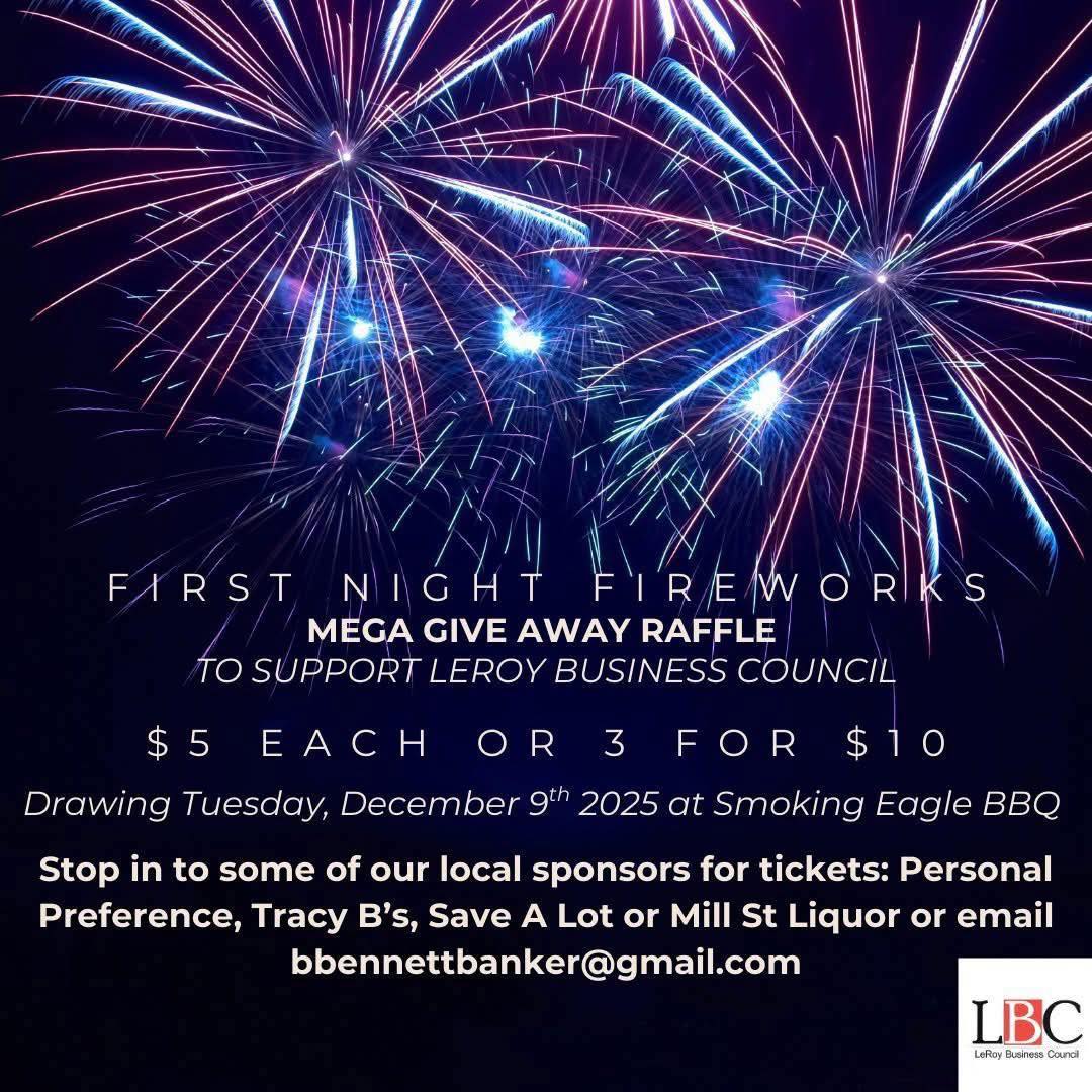 🎆 FIRST NIGHT FIREWORKS RAFFLE! 🎆... - LeRoy Business Council | Facebook