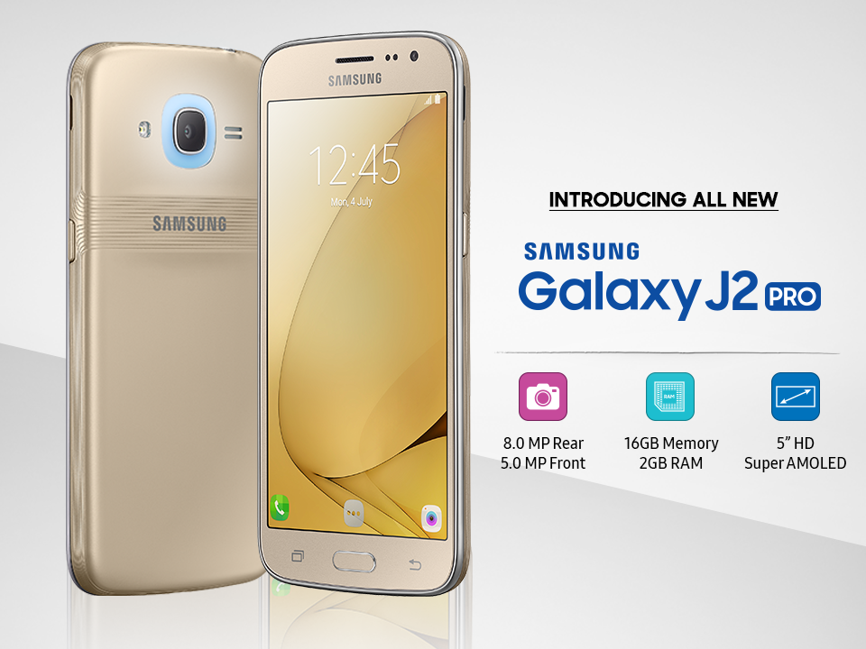 Samsung Introducing All New Samsung Galaxy J2 Pro With 16gb Memory 2gb Ram 5 Super Amoled Hd Screen And Much More Now Available In Stores At 13 490 Only Facebook