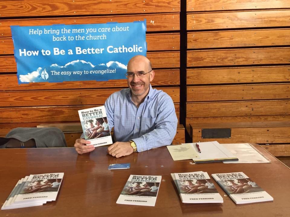 How to Be a Better Catholic: A Guide for the Regular Guy