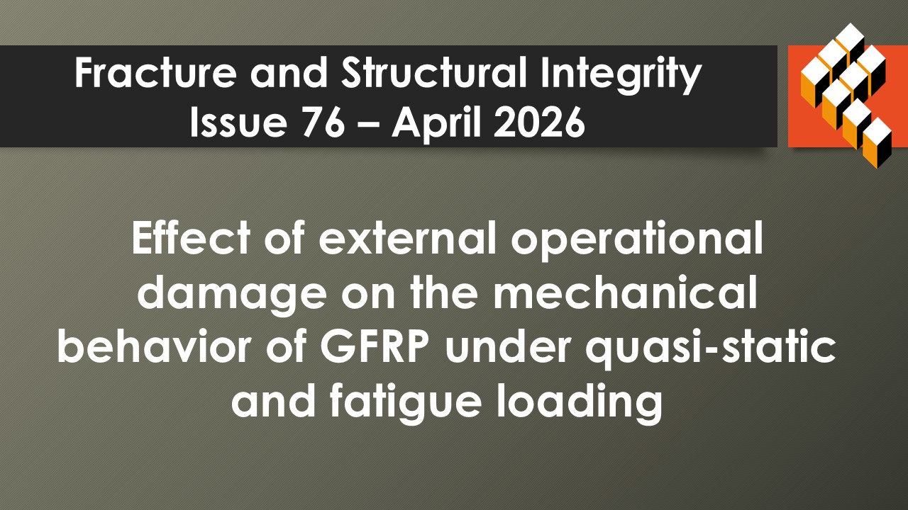Fracture - Fracture and Structural Integrity (April 2026 issue) Effect ...