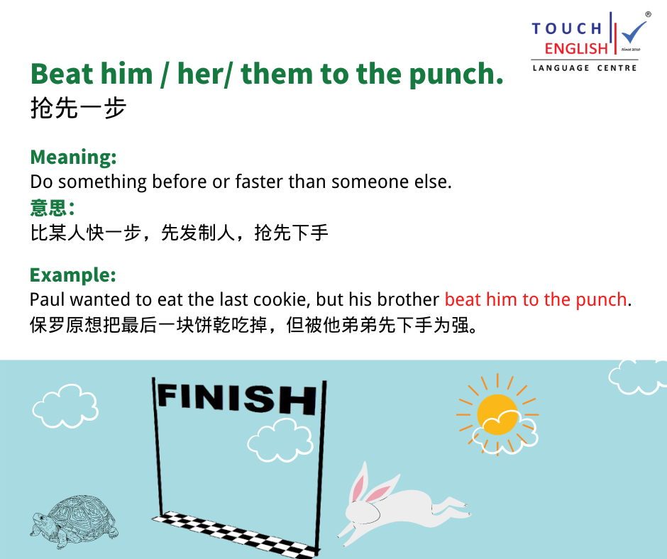 TOUCH English Centre - Kulai Branch - 【#今日抖英】 【抢先一步】的英文是怎么说的呢？ 往下看 通常 ...