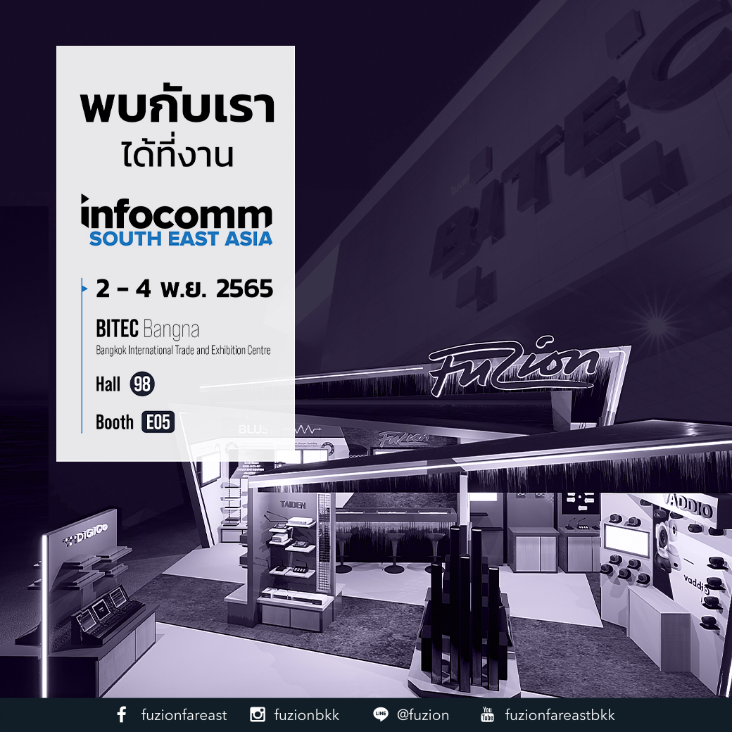 NEXO Thailand - EVENTS : Infocomm South East Asia 2022 🙌...