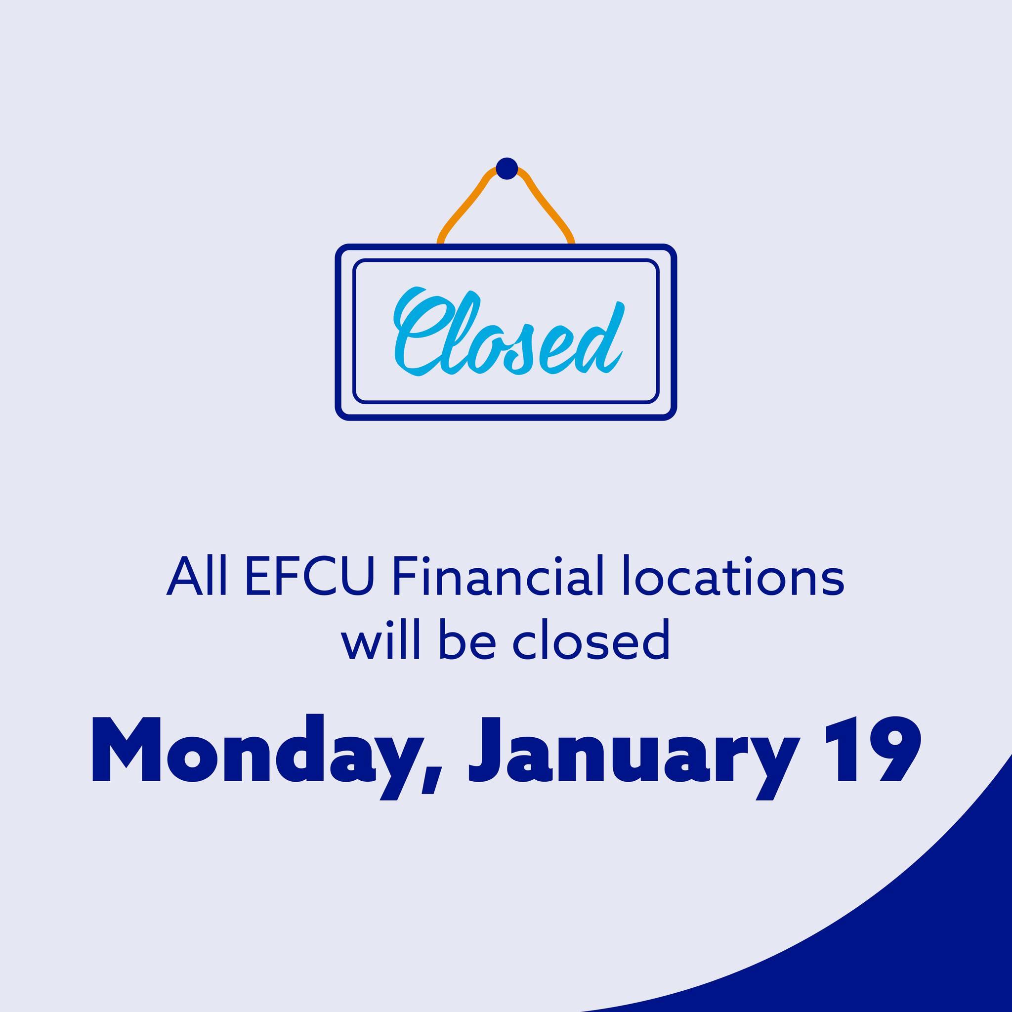EFCU - In observance of Martin Luther King Jr. Day, our branches will ...