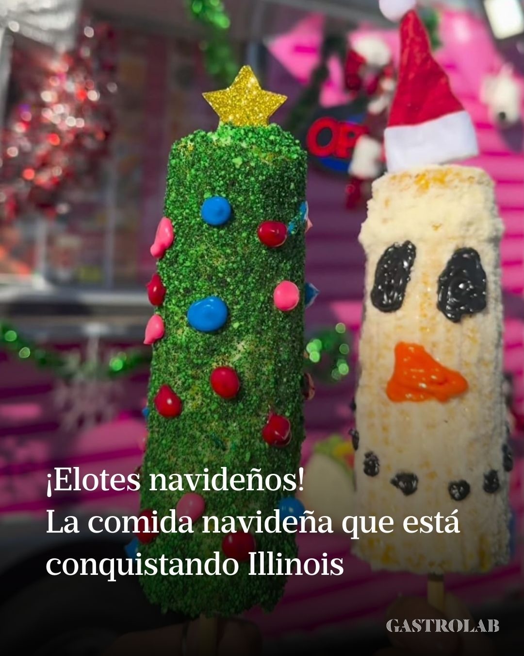 GastroLab - 🎄 ¡La Navidad ya se siente! Los elotes navideños y las ...