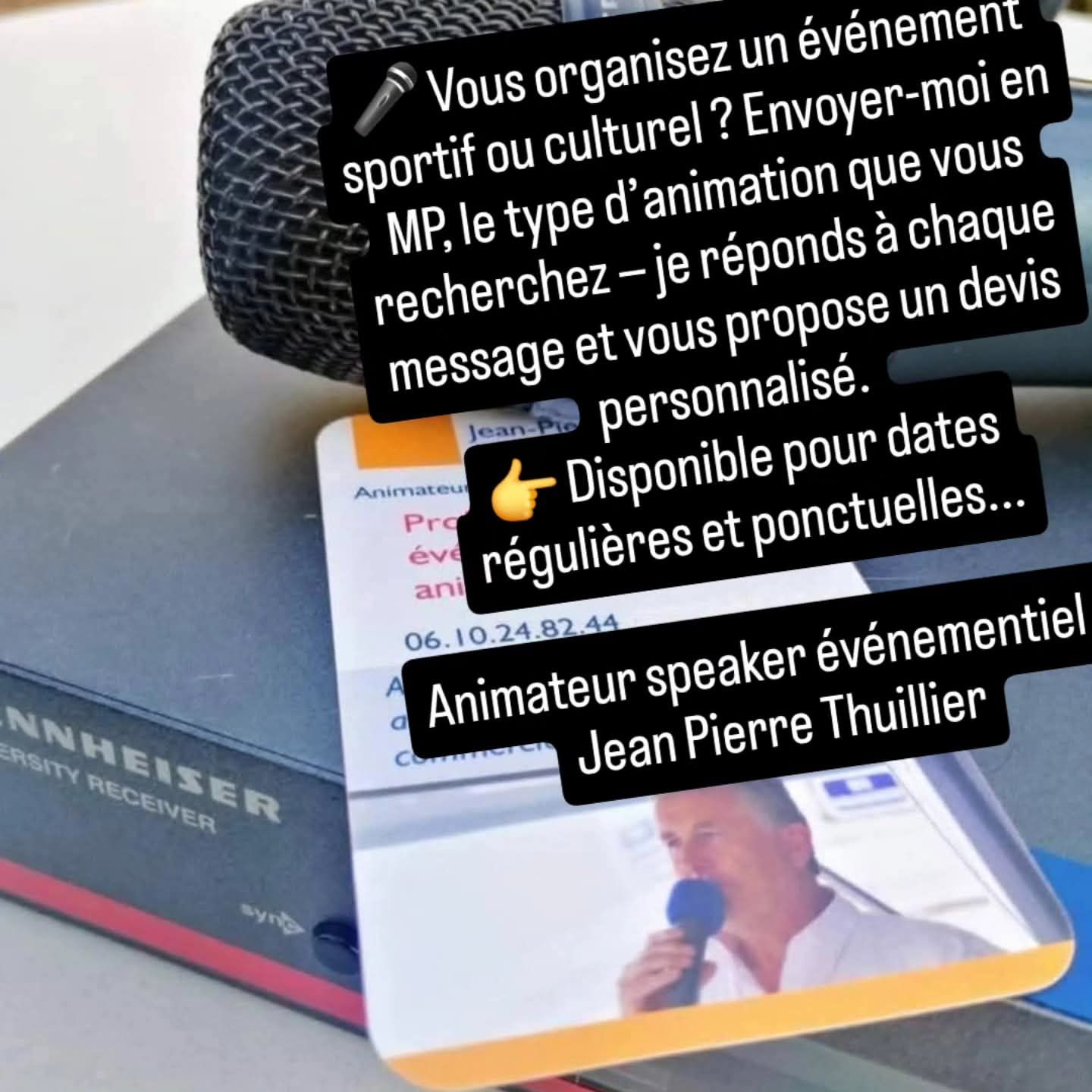 A... - Animateur speaker événementiel - Jean Pierre Thuillier