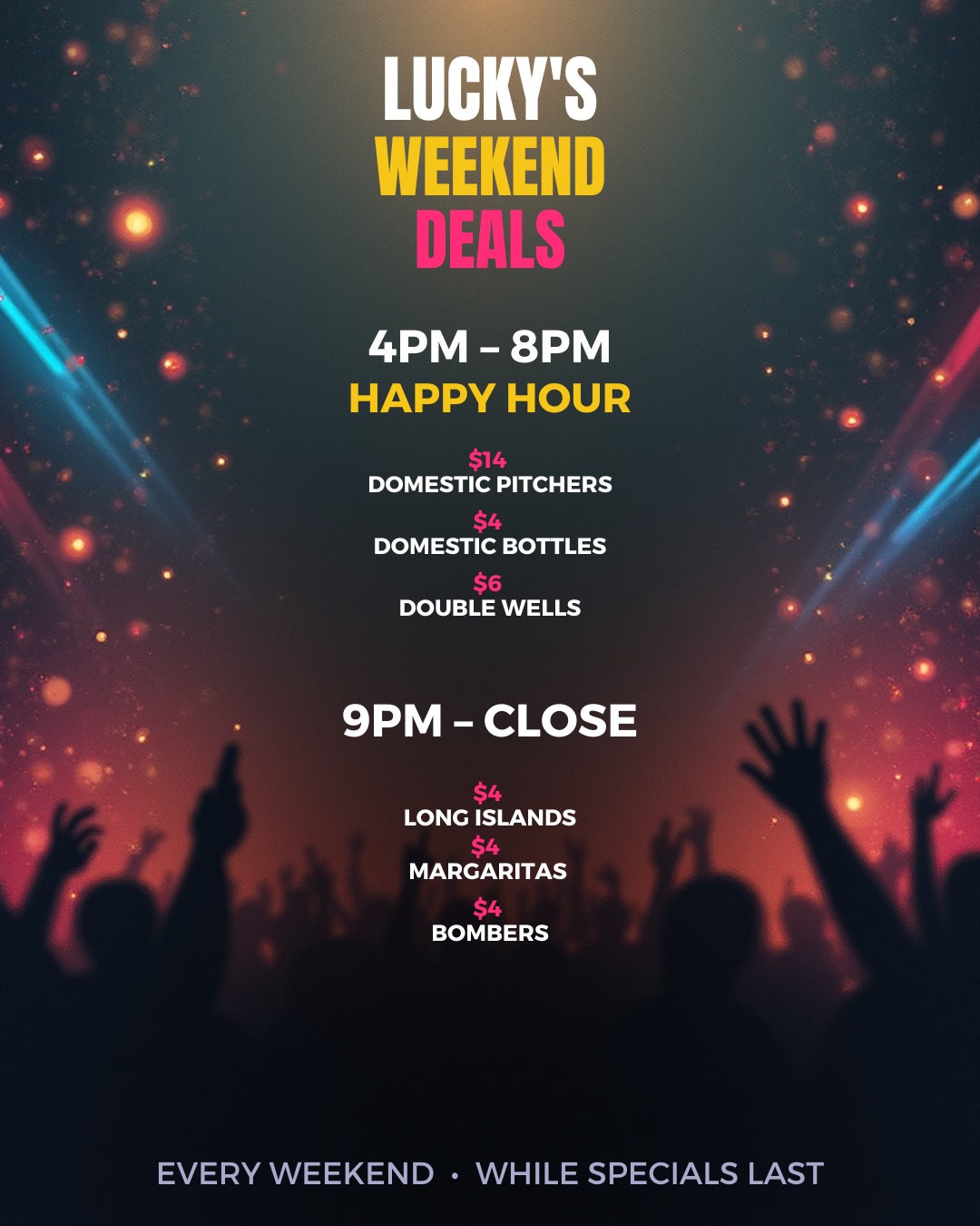 Weekend deals are here at Lucky's 🍻 Kick things off from 4PM–8PM