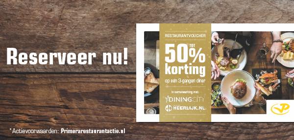 Primera - Tot wel 50% korting op je diner! Verzilver tijdig jouw ...