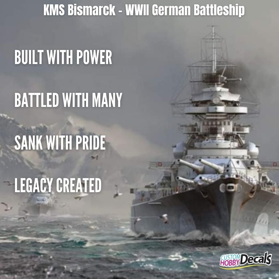 KMS Bismarck – WWII... - Custom Hobby Decals - and Stickers