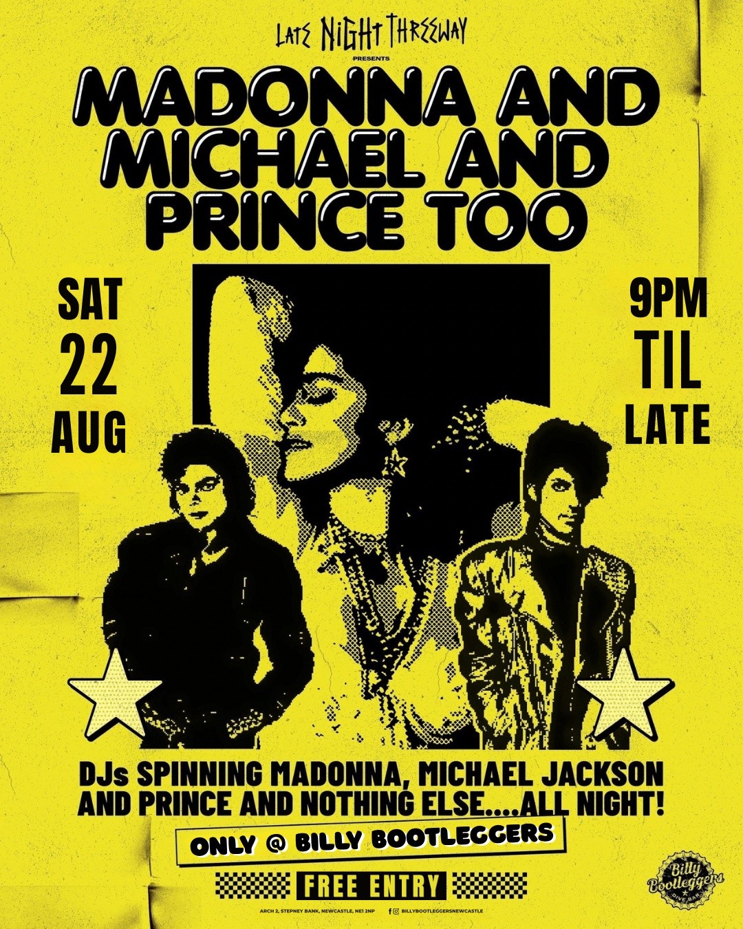 Late Night Threeway presents Madonna & Michael & Prince too! DJs