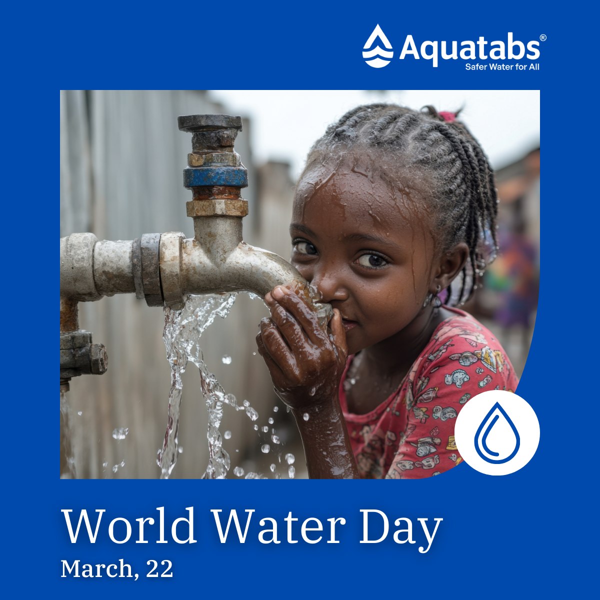 Aquatabs - Today is World Water Day, a day to recognise the global ...