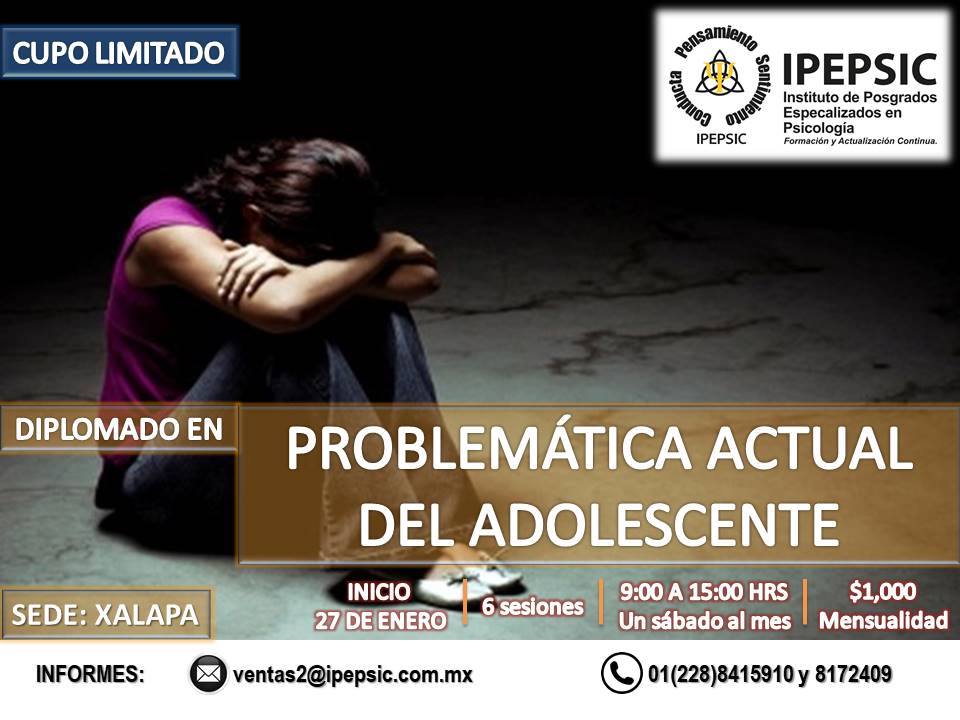 Diplomado en Problematica Actual del Adolescente ==== Inicia: 27 de ...