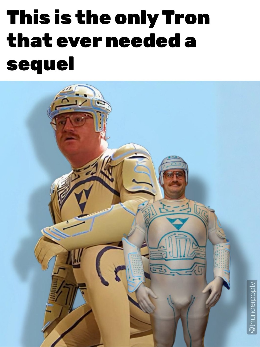 Thunder Pop - ⚡️ THE ONLY TRON THAT EVER NEEDED A SEQUEL... | Facebook
