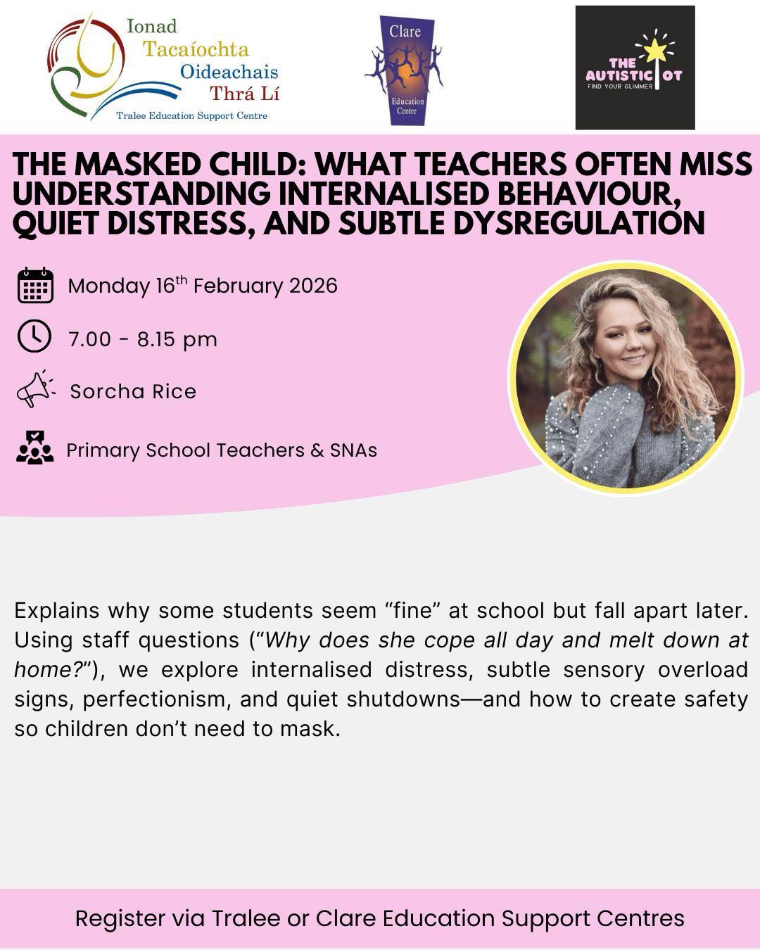 Tralee - 📢 Primary Teachers & SNAs ️ Webinar: The Masked Child – What ...