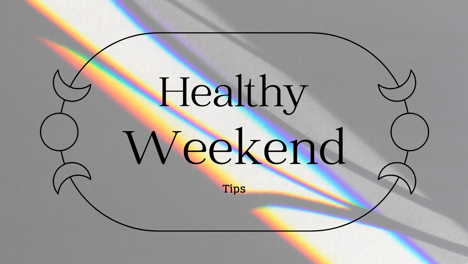 Awesome Weekend Tips