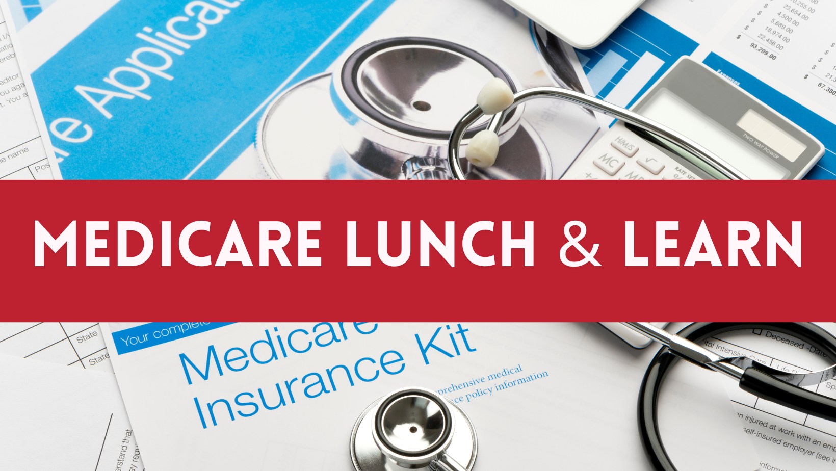Medicare Lunch & Learn *REGISTRATION REQUIRED by 9/14*