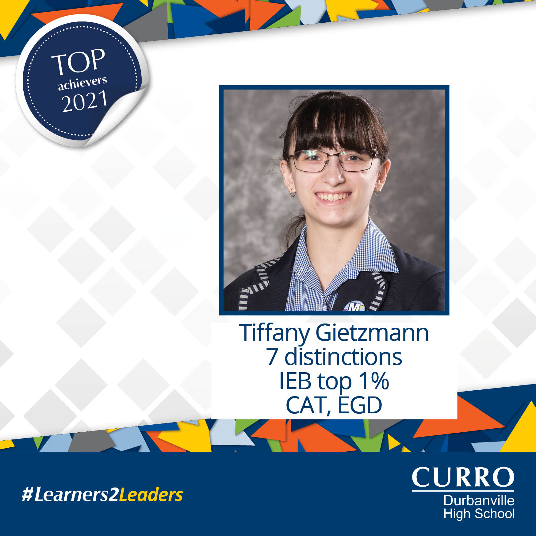 OUR TOP ACHIEVERS FOR 2021... - Curro Durbanville High School