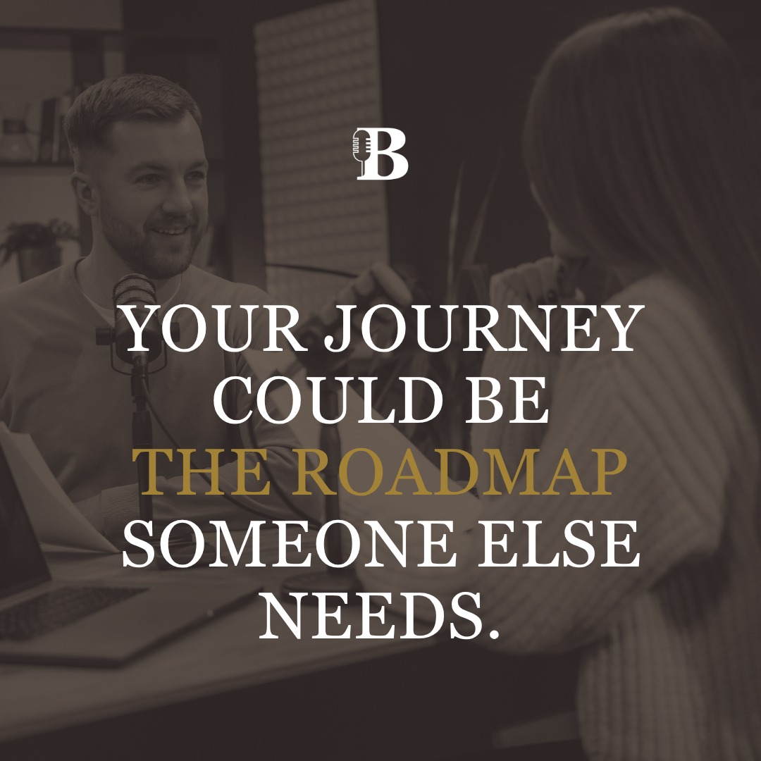 Your journey could be the roadmap... - The BORN Podcast | Facebook