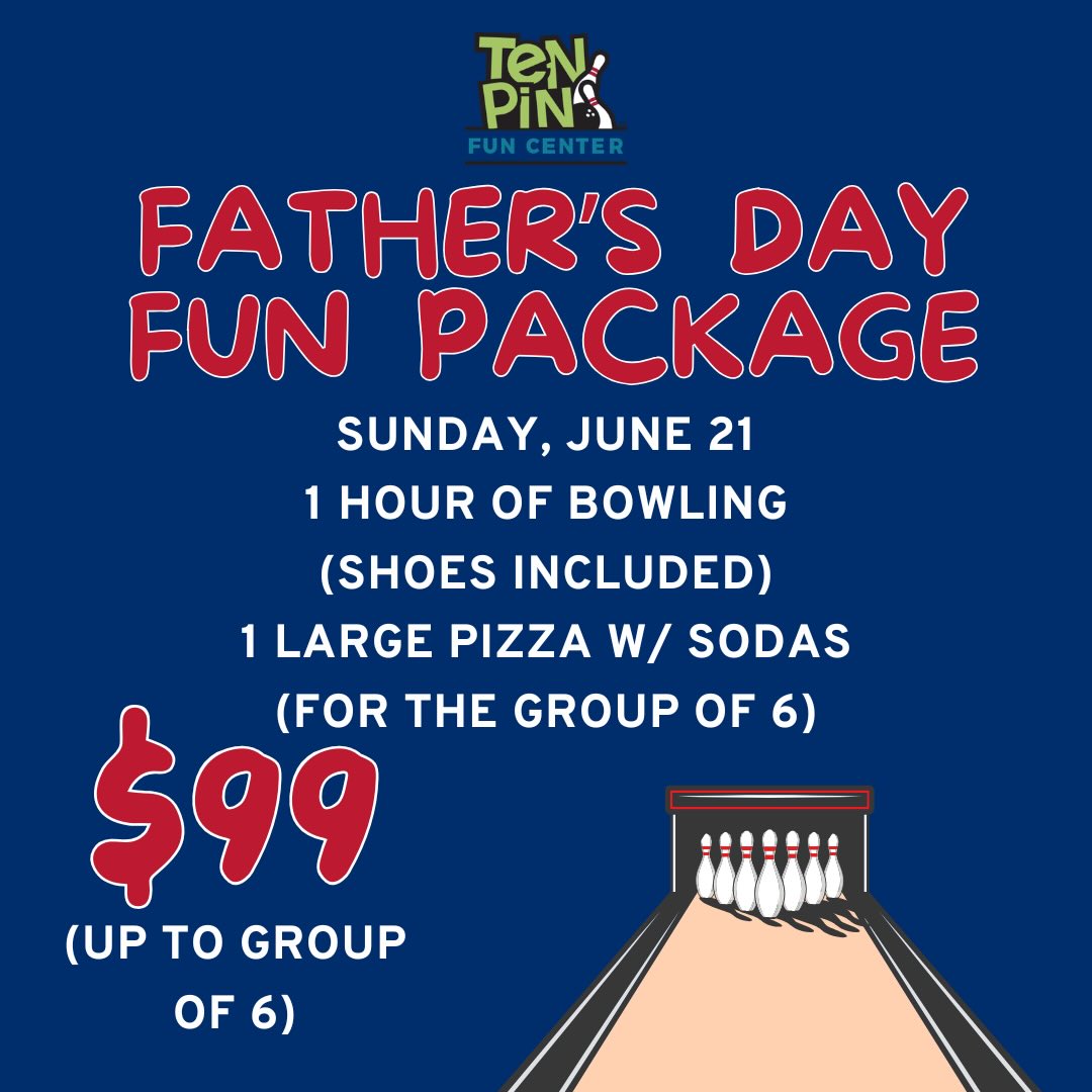 Father's Day package at Ten Pin Fun Center