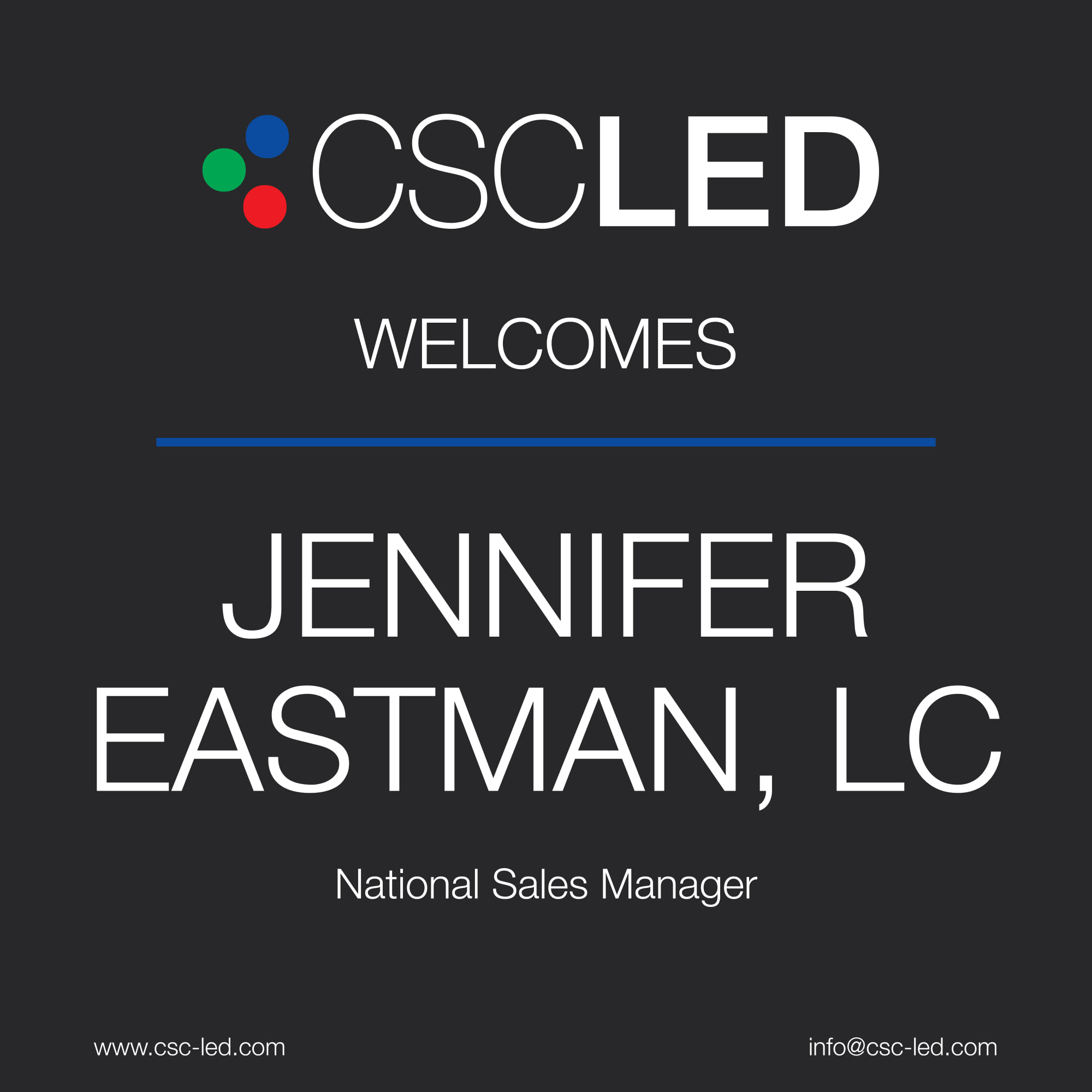 CSC LED Corp - CSC LED is happy to announce that Jennifer... | Facebook