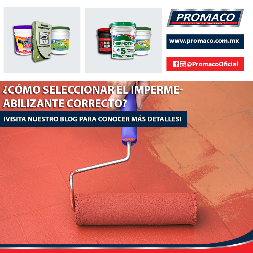 Promaco - ¿Sabes cual es el impermeabilizante correcto...